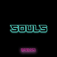 Ipsilon - Souls