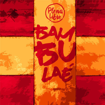 Plena Libre - Bambulae