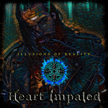 Heart Impaled - Illusions of Reality (Explicit)