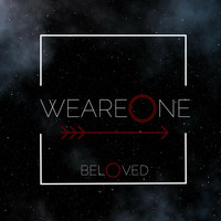 We Are One - Beloved