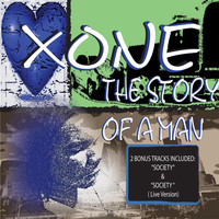 XONE - The Story of a Man (Explicit)