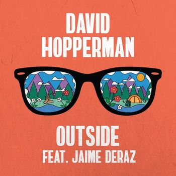 David Hopperman - Outside (feat. Jaime Deraz)