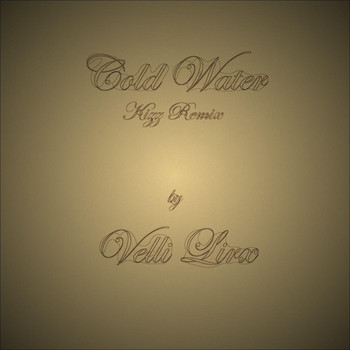 Velli Lirx - Cold Water (Kizomba Remix)