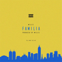 Willis - Familia (Explicit)