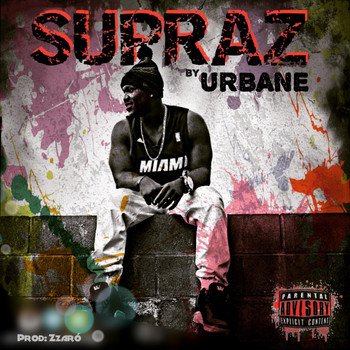 Urbane - Supraz (Explicit)