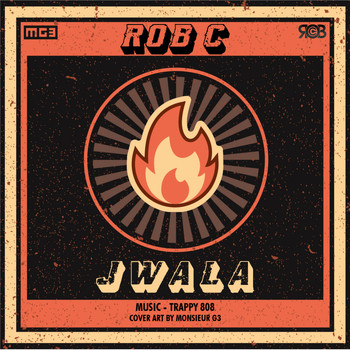 Rob C - Jwala (Explicit)