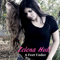 Zelena Hull - Six Feet Under