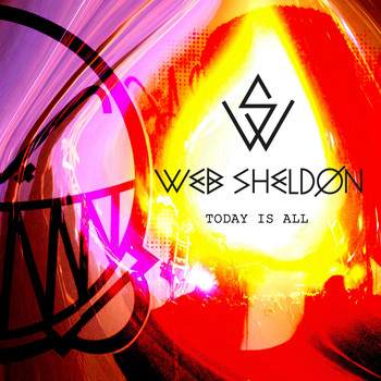 Web Sheldon - Today Is All (Explicit)