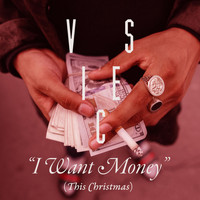 Vices - I Want Money (This Christmas)
