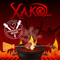 Xakol - Murdering My Heart (Explicit)