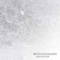 Bryan Schumann - Precious Air for Solo Piano