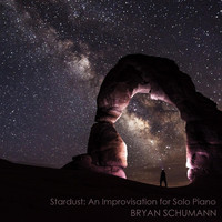 Bryan Schumann - Stardust: An Improvisation for Solo Piano