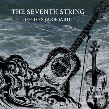 The Seventh String - Off to Starboard