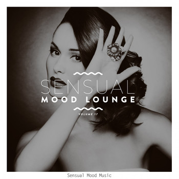 Various Artists - Sensual Mood Lounge, Vol. 17