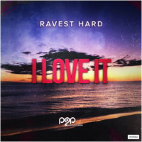 Ravest Hard - I Love It