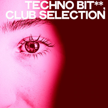 Various Artists - Techno Bit** (Club Selection [Explicit])