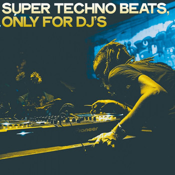 Various Artists - Super Techno Beats (Only for DJ's)