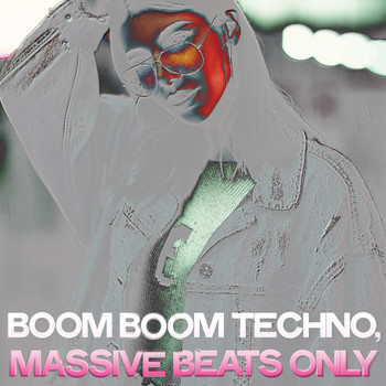 Various Artists - Boom Boom Techno (Massive Beats Only)