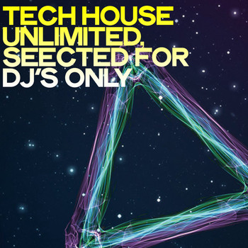 Various Artists - Tech House Unlimited (Selected for DJ's Only)