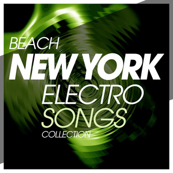Various Artists - Beach New York Electro Songs Collection