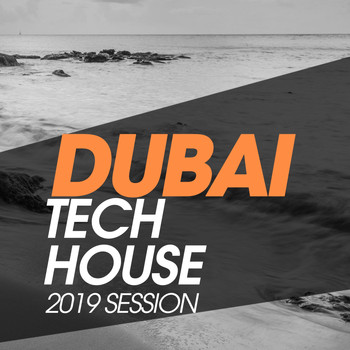 Various Artists - Dubai Tech House 2019 Session