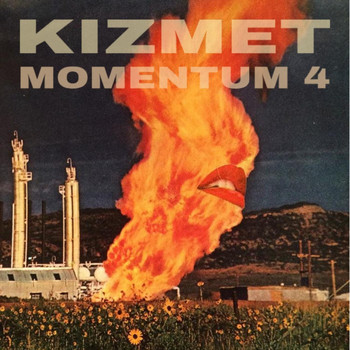 KizMet - Momentum 4 Mixtape (Explicit)