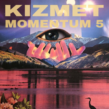 KizMet - Momentum 5 Mixtape (Explicit)