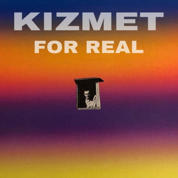 KizMet - For Real (Explicit)