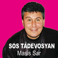 Sos Tadevosyan - Masis Sar