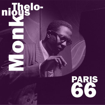 Thelonious Monk Quartet - Paris 66 (Live)
