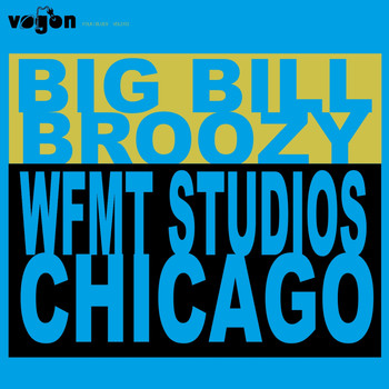 Big Bill Broozy - WFMT Studios Chicago