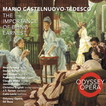 Odyssey Opera & Gil Rose - Mario Castelnuovo-Tedesco: The Importance of Being Earnest