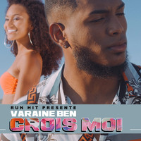 Varaine Ben - Crois moi (Explicit)