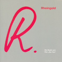 Rheingold - R. - Die Musik zum Film "Der Fan" (Remastered 2005)