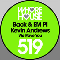 Kevin Andrews, Back & EM PI - We Rave You