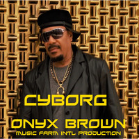 Onyx Brown - Cyborg