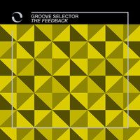 Groove Selector - The Feedback