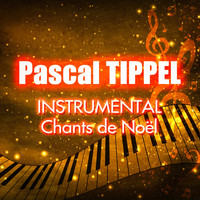 Pascal Tippel - Pop Instrumental : Chants de Noël