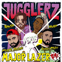 Jugglerz - Fokus (Major Lazer Remix [Explicit])