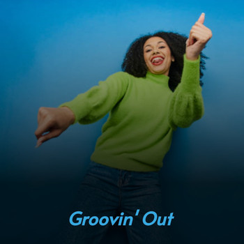 Various Artists - Groovin' Out
