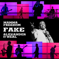 Mamma Freedom - Fake (feat. Alexander O'Neal)