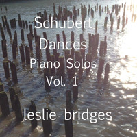 Leslie Bridges - Schubert Dances Piano Solos, Vol. 1