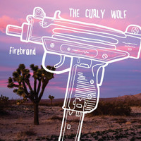 The Curly Wolf - Firebrand (Explicit)