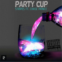 Stripes - Party Cup (feat. Chase Prince) (Explicit)