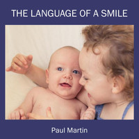 Paul Martin - The Language of a Smile