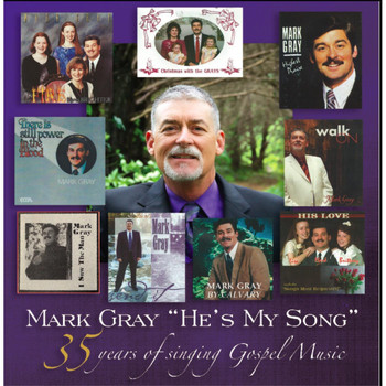 Mark Gray - He's My Song