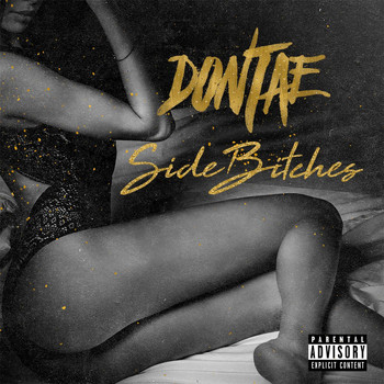 Dontae - Side Bitches (Explicit)