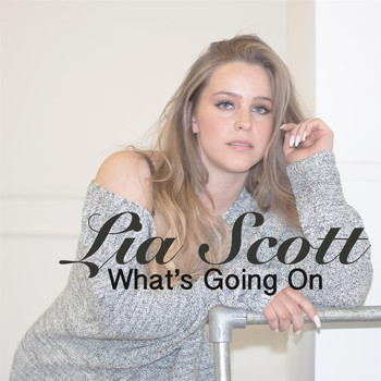 Lia Scott - What's Going On