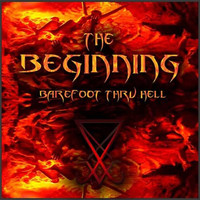 The Beginning - Barefoot Thru Hell (feat. Melekai Joe & Jeff Oliver)