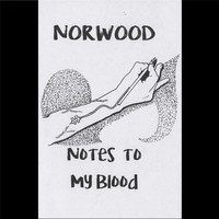 Norwood - Notes to My Blood (Explicit)